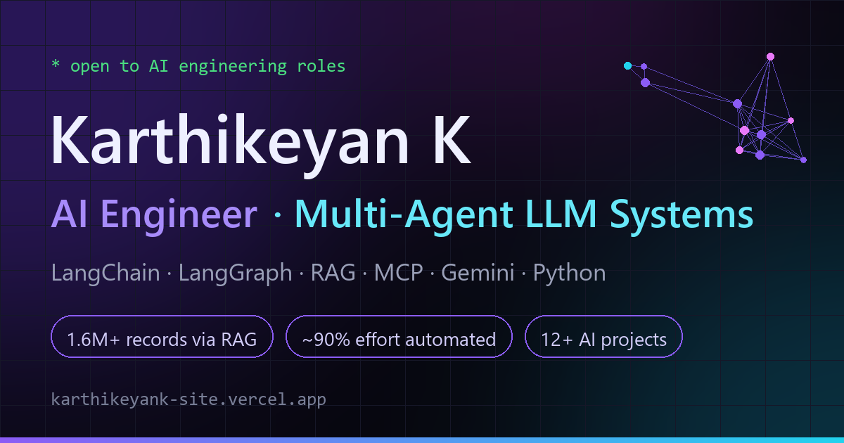 Karthikeyan K — AI Engineer | LLMs, RAG & Multi-Agent Systems
